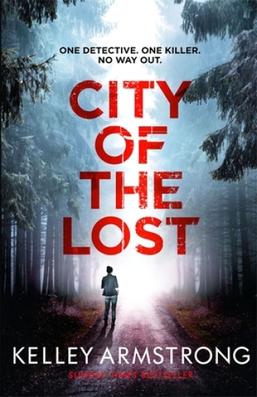 Cover for City of the Lost Kelley Armstrong